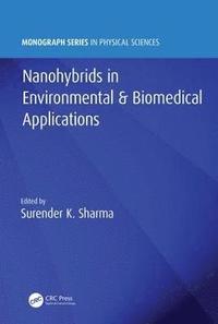 bokomslag Nanohybrids in Environmental & Biomedical Applications