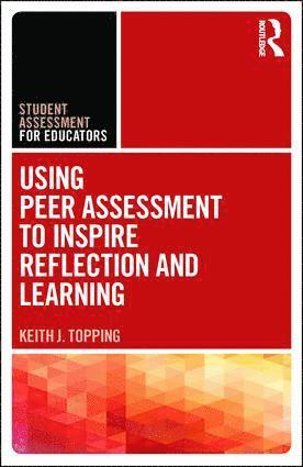 Using Peer Assessment to Inspire Reflection and Learning 1