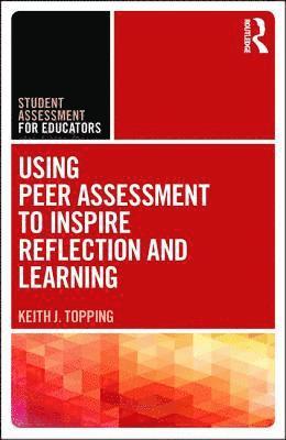 Using Peer Assessment to Inspire Reflection and Learning 1