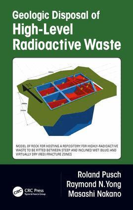 Roland Pusch, Raymond N Yong, Masashi Nakano - Geologic Disposal of High-Level Radioactive Waste, Inbunden