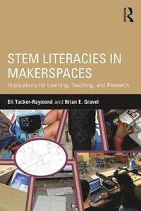 bokomslag STEM Literacies in Makerspaces