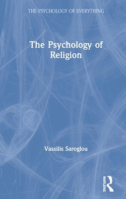 Vassilis Saroglou - Psychology of Religion, Inbunden