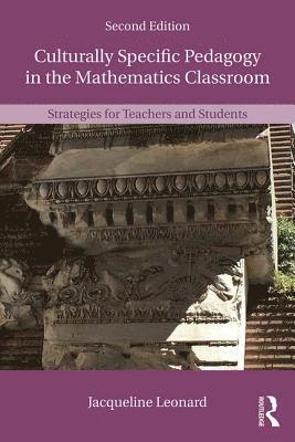 Culturally Specific Pedagogy in the Mathematics Classroom 1