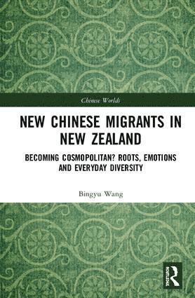 bokomslag New Chinese Migrants in New Zealand