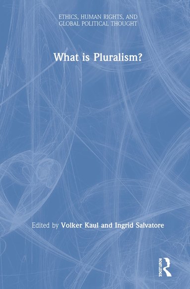 bokomslag What is Pluralism?