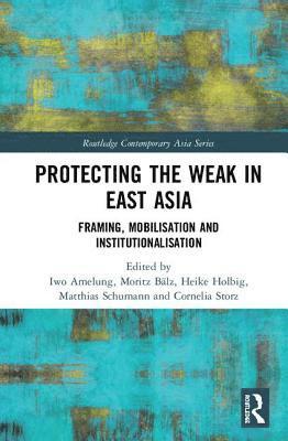Protecting the Weak in East Asia 1
