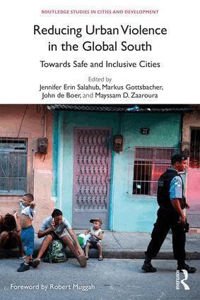 Jennifer Erin Salahub, Markus Gottsbacher, John de Boer, Mayssam D. Zaaroura - Reducing Urban Violence in the Global South, Inbunden