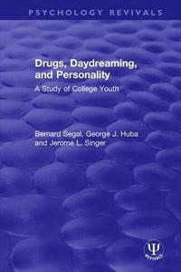 bokomslag Drugs, Daydreaming, and Personality