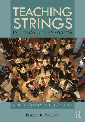 bokomslag Teaching Strings in Today's Classroom