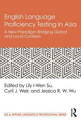 English Language Proficiency Testing in Asia 1