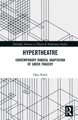 Olga Kekis - Hypertheatre, Inbunden