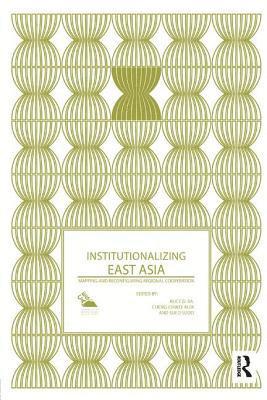 bokomslag Institutionalizing East Asia