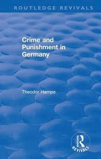 bokomslag Revival: Crime and Punishment in Germany (1929)