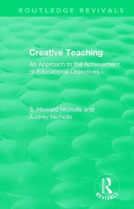 S. Howard Nicholls, Audrey Nicholls - Creative Teaching, Häftad