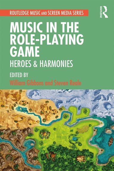 William Gibbons, Steven Reale - Music in the Role-Playing Game, Häftad