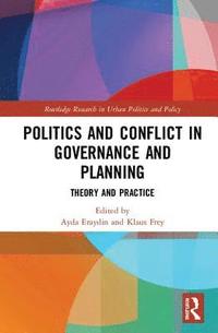 bokomslag Politics and Conflict in Governance and Planning