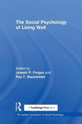 bokomslag The Social Psychology of Living Well