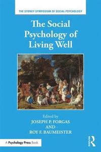 bokomslag The Social Psychology of Living Well