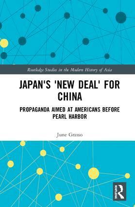 June Grasso - Japan's "New Deal" for China, Inbunden