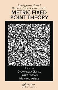 bokomslag Background and Recent Developments of Metric Fixed Point Theory