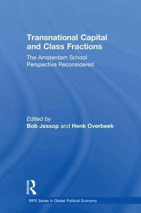 Bob Jessop, Henk Overbeek - Transnational Capital and Class Fractions, Inbunden