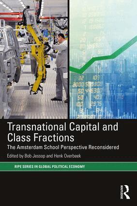 Bob Jessop, Henk Overbeek - Transnational Capital and Class Fractions, Häftad