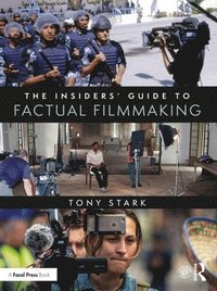 bokomslag The Insiders' Guide to Factual Filmmaking
