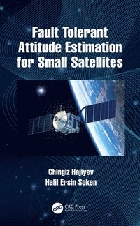 bokomslag Fault Tolerant Attitude Estimation for Small Satellites
