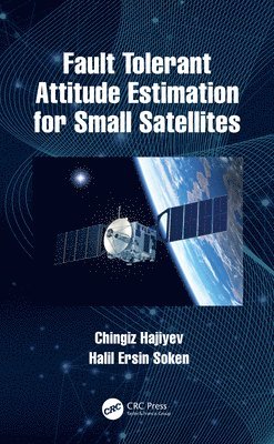 Fault Tolerant Attitude Estimation for Small Satellites 1
