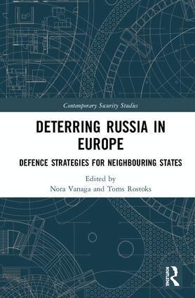 Nora Vanaga, Toms Rostoks - Deterring Russia in Europe, Inbunden