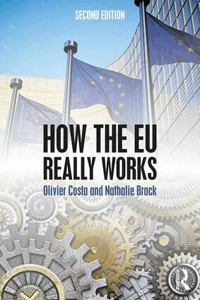 Nathalie Brack, Olivier Costa - How the EU Really Works, Häftad