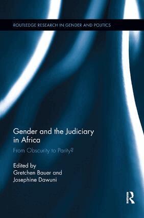 Gretchen Bauer, Josephine Dawuni - Gender and the Judiciary in Africa, Häftad