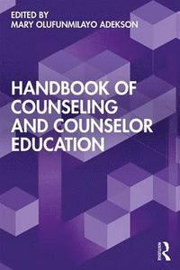 bokomslag Handbook of Counseling and Counselor Education