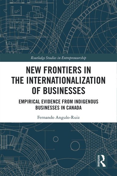 bokomslag New Frontiers in the Internationalization of Businesses