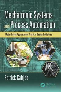 bokomslag Mechatronic Systems and Process Automation
