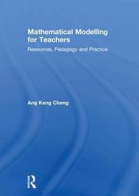 bokomslag Mathematical Modelling for Teachers