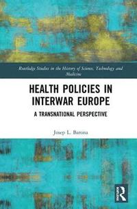 bokomslag Health Policies in Interwar Europe