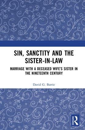 David Barrie - Sin, Sanctity and the Sister-in-Law, Inbunden