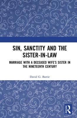 bokomslag Sin, Sanctity and the Sister-in-Law