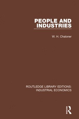 W.H. Chaloner, W. H. Chaloner - People and Industries, Häftad
