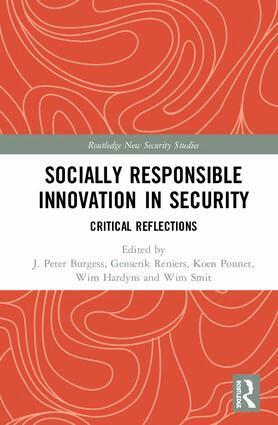 J. Peter Burgess, Genserik Reniers, Koen Ponnet, Wim Hardyns, Wim Smit - Socially Responsible Innovation in Security, Inbunden