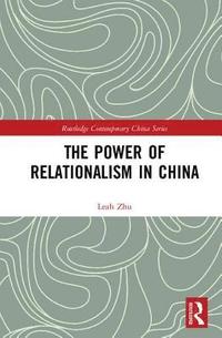 bokomslag The Power of Relationalism in China