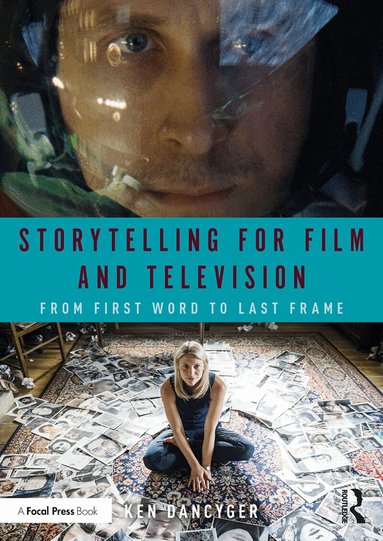 Ken Dancyger - Storytelling for Film and Television, Häftad