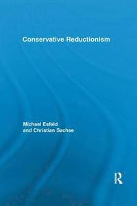 bokomslag Conservative Reductionism