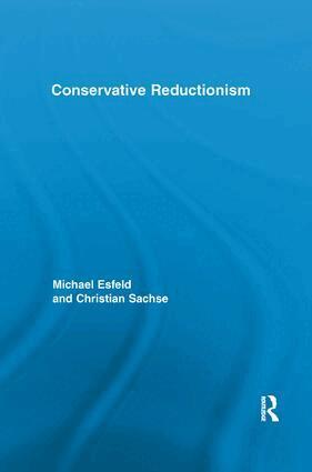 Michael Esfeld, Christian Sachse - Conservative Reductionism, Häftad