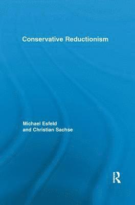 Conservative Reductionism 1