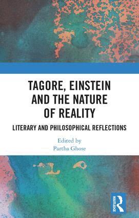 Partha Ghose - Tagore, Einstein and the Nature of Reality, Inbunden