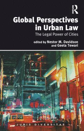 Nestor M. Davidson, Geeta Tewari - Global Perspectives in Urban Law, Inbunden