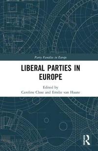 bokomslag Liberal Parties in Europe