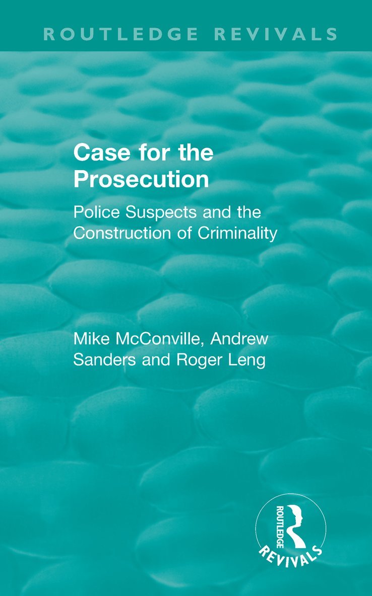 Mike McConville, Andrew Sanders, Roger Leng, Mike Mcconville - Routledge Revivals: Case for the Prosecution (1991), Häftad